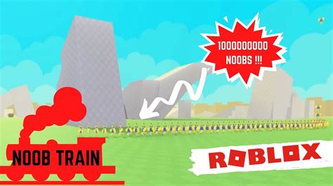 Spawn 1000000 Noobs Lets Play Noob Train In Roblox Youtube