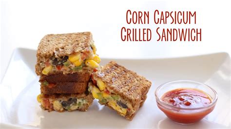 Corn Capsicum Sandwich Learn How To Make Easy Corn Capsicum Cheese