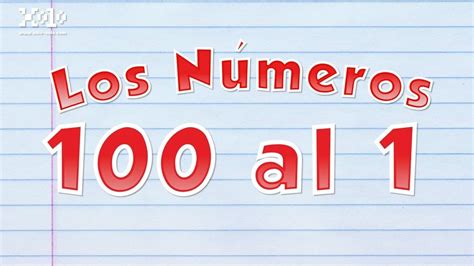 The Numbers From 100 To 1 In Spanish For Children Learn Videos