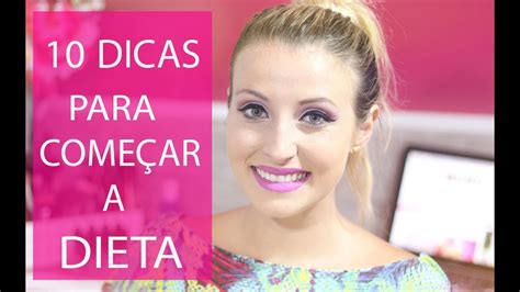 10 Dicas Para Começar E Manter A Dieta Youtube