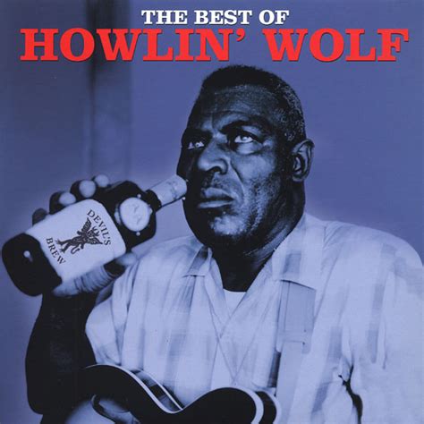 Howlin Wolf The Best Of Howlin Wolf Releases Discogs