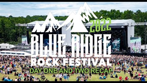 Blue Ridge Rock Festival Recap Day One Two YouTube