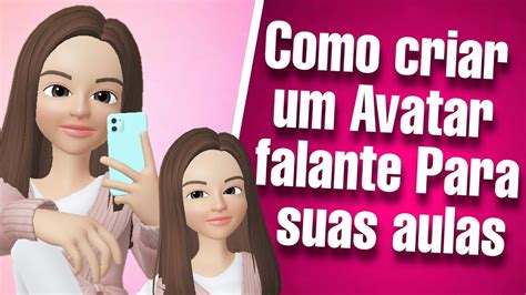 Como Criar Um Avatar Que Fala Pelo Celular Youtube