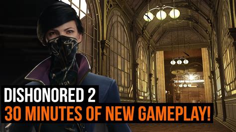 Dishonored 2 Gameplay Full Walkthrough Of The Clockwork Mansion Youtube