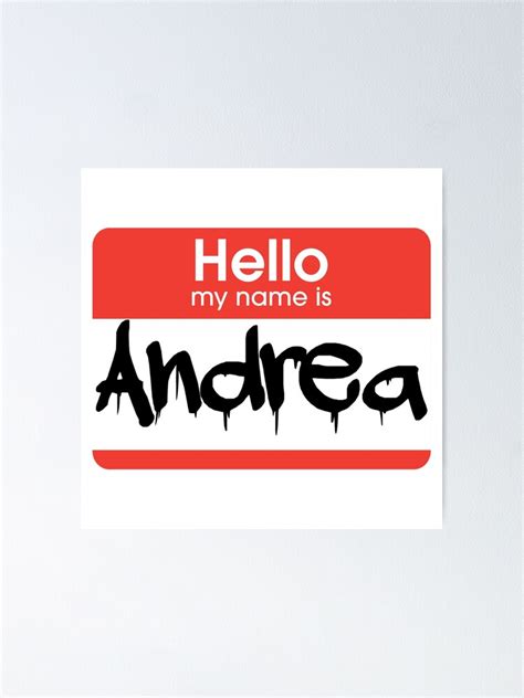 Hello My Name Is Andrea Andrea Tag Poster By Mooostickers Redbubble