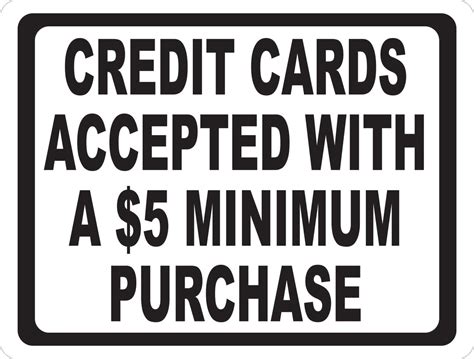Credit Cards Accepted With Minimum Purchase Sign Signs By Salagraphics