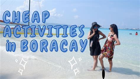 Cheap Activities We Did In Boracay Boracay Vlog Budget Adventure