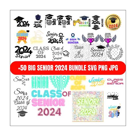 Class Of 2024 Svg Senior 2024 Svg Bundle 50 Designs 2k24 Senior Year