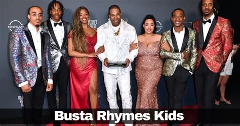 Busta Rhymes Kids How Many Childrens Does He Have