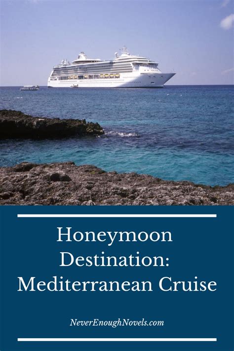 Honeymoon Series Mediterranean Cruise Never Enough Novels