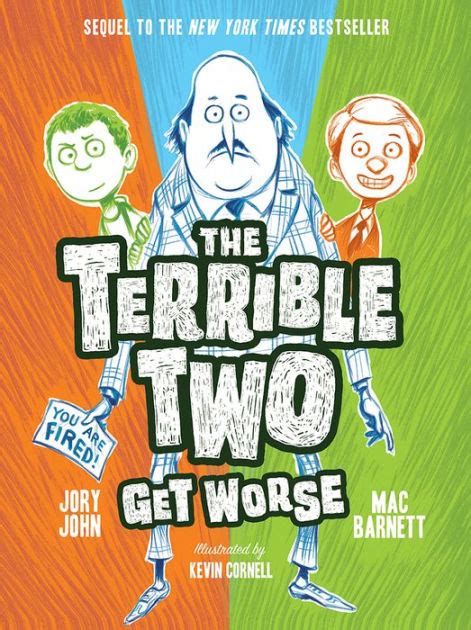 The Terrible Two Get Worse Terrible Two Series 2 By Mac Barnett And