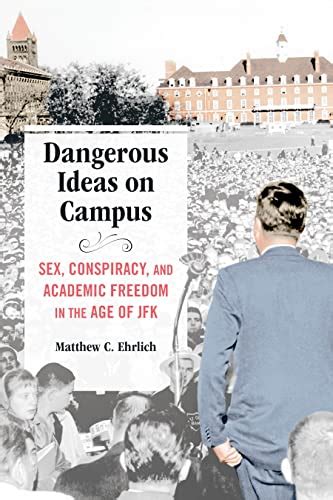 Download Dangerous Ideas On Campus Sex Conspiracy And Academic