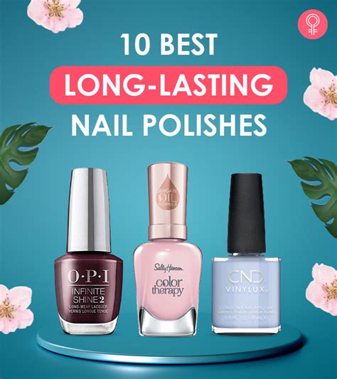 10 Best Long Lasting Nail Polishes For A Salon Like Finish