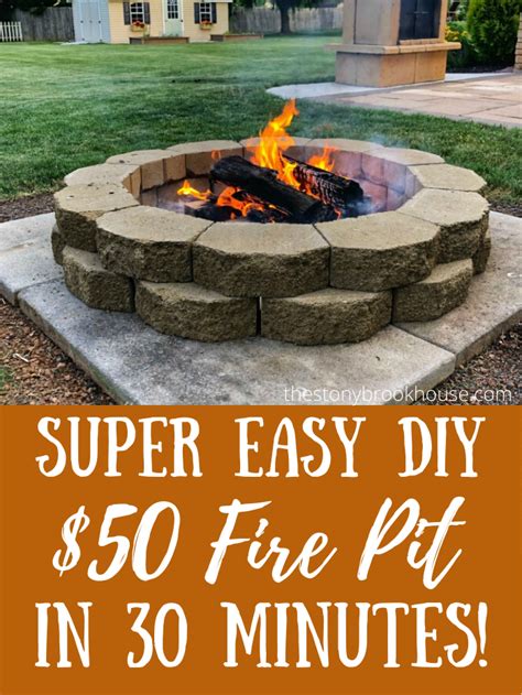 Super Easy Diy Fire Pit In Minutes The Stonybrook House