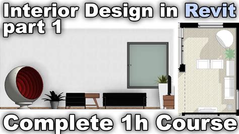 Interior Design In Revit Complete 1h Course Youtube