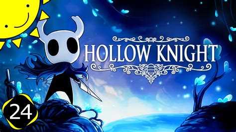 Lets Play Hollow Knight Part 24 Spirits Glade Blind Gameplay