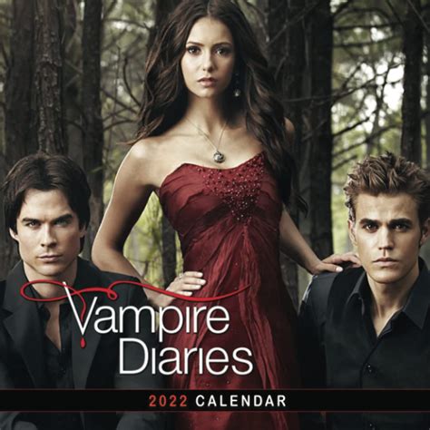Vampire Diaries Calendar 2022 January 2022 December 2022 Official