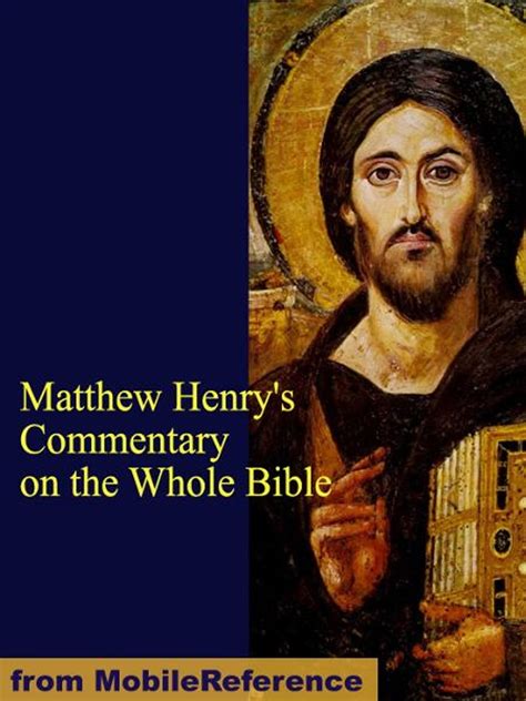 Matthew Henrys Commentary On The Whole Bible Mobi Classics Ebook By Henry Matthew Epub