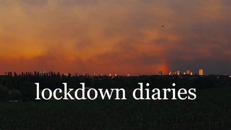 lockdown diaries - YouTube