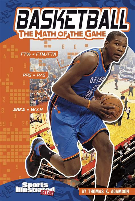 Sports Math Basketball The Math Of The Game Hardcover