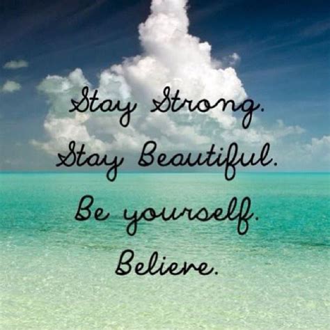 Inspirational Quotes To Stay Strong Werohmedia