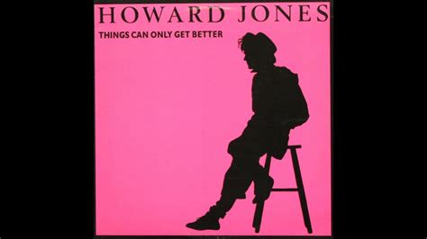 Howard Jones Things Can Only Get Better Extended Version Youtube