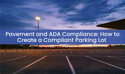 Pavement And Ada Compliance How To Create A Compliant Parking Lot