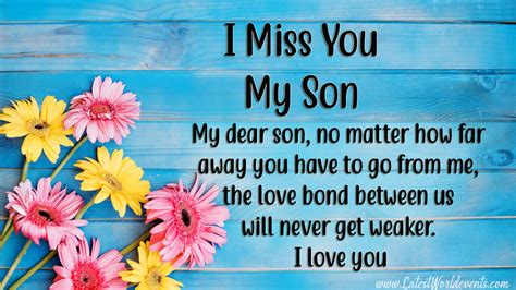 I Miss My Son So Much Quotes And Missing My Son Sayings