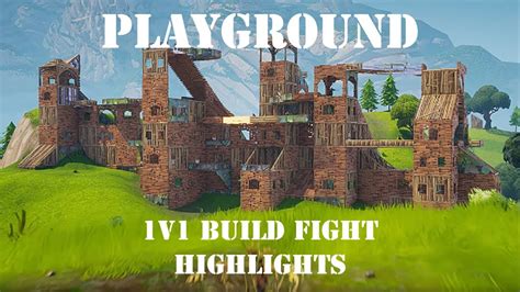 Playground 1v1 Build Fight Highlights Fortnite Gameplay Youtube