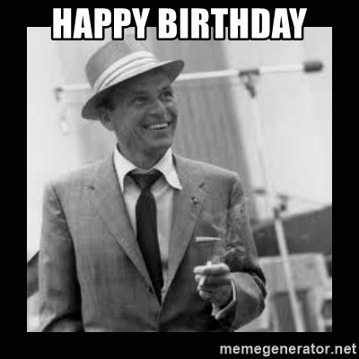 Happy Birthday Frank Sinatra Meme Generator