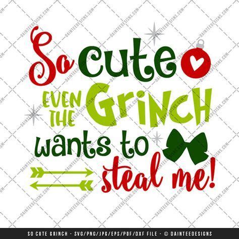 Download So Cute Even the Grinch Wants to Steal Me by ...