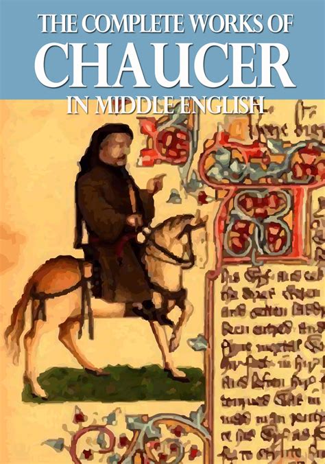 Read The Complete Works Of Chaucer In Middle English Online By Geoffrey