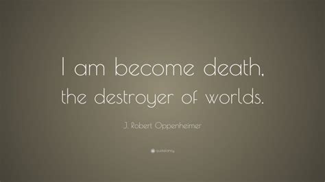 Https://tommynaija.com/quote/oppenheimer I Am Become Death Full Quote