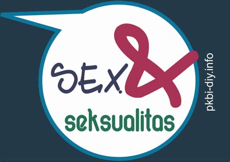 Kenali Lebih Dalam Tentang Seks Dan Seksualitas Bersama Pkbi Diy Yuk