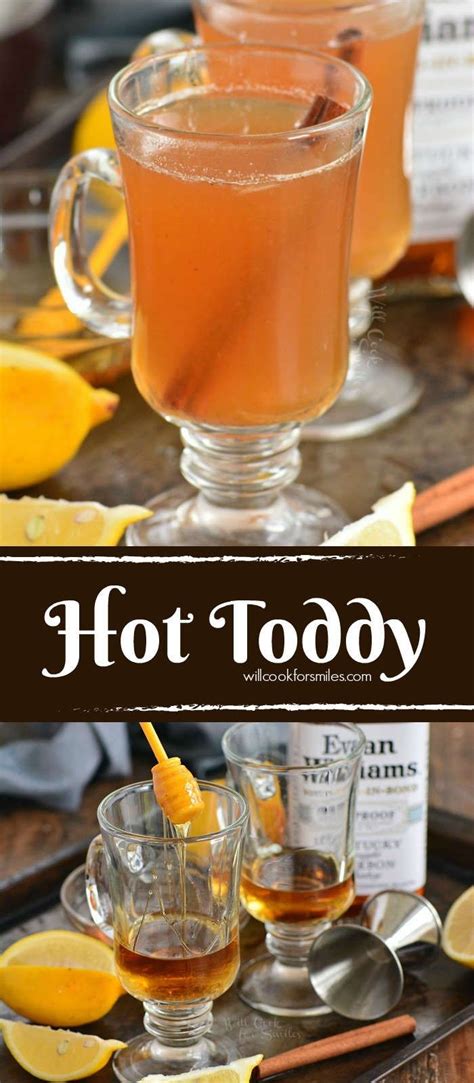Hot Toddy Is A Great Classic Hot Cocktail Made With A Soothing Combination Of Bourbon Hot Tea