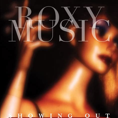 Showing Out Compilation By Roxy Music Spotify