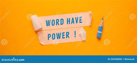 Close Up Representation Of Words Have Power Concept Idea Stock Photo
