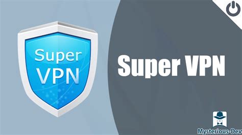 تحميل برنامج Super Vpn Free Fast Secure And Unlimited Proxy Premium