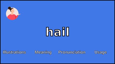 Hail Meaning And Pronunciation Youtube