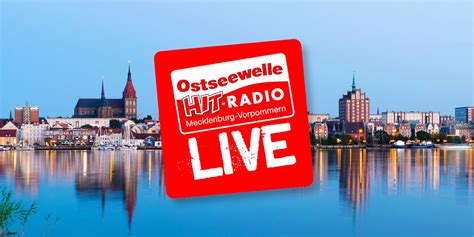 Ostseewelle Livestream Ostseewelle Hit Radio Mecklenburg Vorpommern