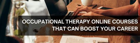 Occupational Therapy Courses Online That Can Boost Your Career