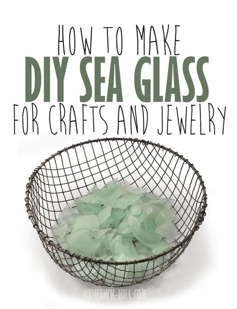 Diy How To Make Your Own Sea Glass At Home Hawk Hill Sea Glass Diy Sea Glass Crafts Sea Glass