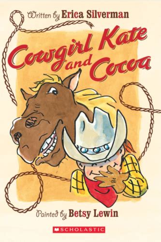 Cowgirl Kate And Cocoa By Erica Silverman Scholastic Paperback 2005 9780152056605 Ebay