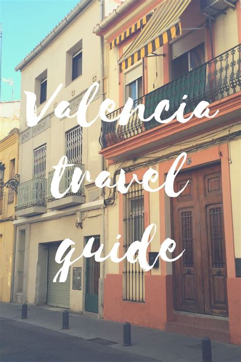 Things To See And Do In Valencia City Break Travel Guide Valencia