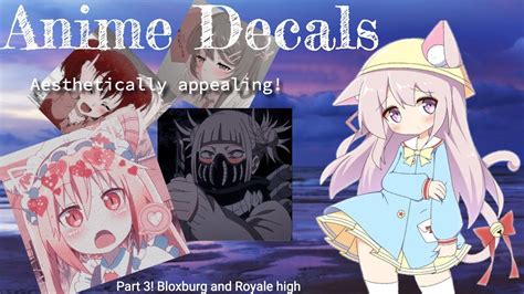 Roblox Bloxburg And Royale High ~ Aesthetic Anime Decal