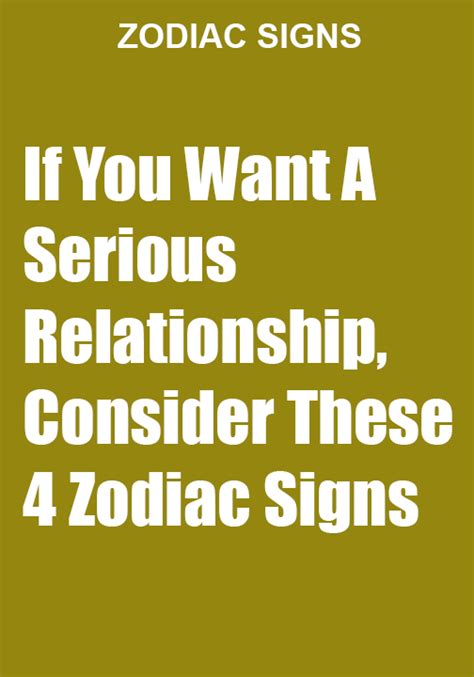 If You Want A Serious Relationship Consider These 4 Zodiac Signs