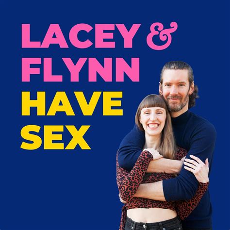 Lacey And Flynn Have Sex Podcast Lacey Haynes And Flynn Talbot Listen Notes