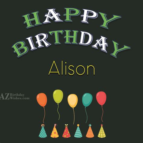 Happy Birthday Alison