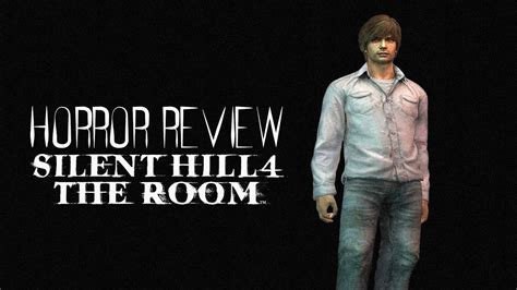 Horror Review Silent Hill 4 The Room Youtube