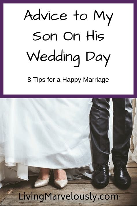 Today Is My Sons Wedding Day After Being Married For 30 Years I Offer A Little Advice To My